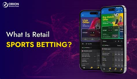 what is retail sports betting|Retail Betting Solutions: Pros and Cons of Retail .